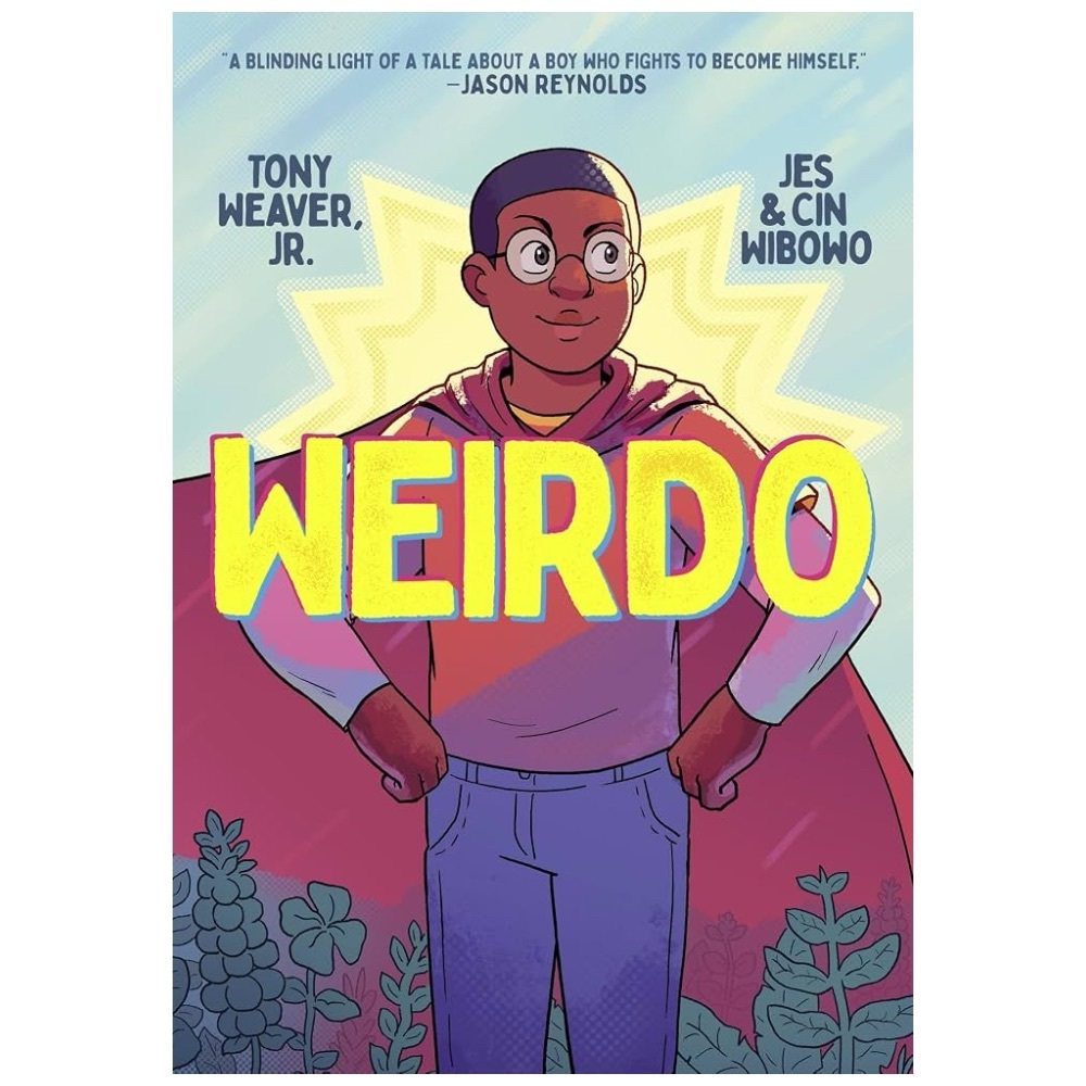 Weirdo by Tony Weaver, Jr. – Hardcover (New)